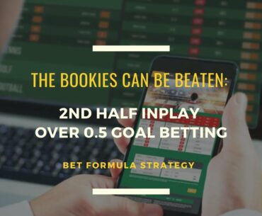 BETTING STRATEGY: Inplay Over 0.5 Goals 2nd Half (Football Trading)