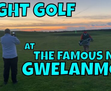 NIGHT GOLF AT GWELANMOR. THE FAMOUS NINE