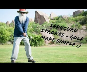 Golf Swing Made Simple - SADHGURU