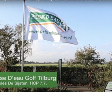 9 Holes Course Vlog Prise D'eau Golf Tilburg - De Sijsten - Shot by Shot - Serious Golf - 7.7 HCP