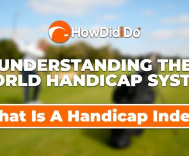 Episode 2: Handicap Index | Understanding WHS with HowDidiDo