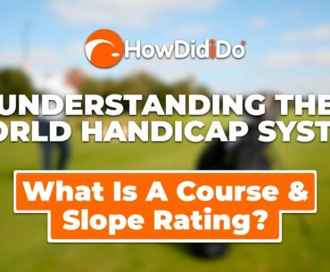 Episode 3: Slope Rating & Course Rating | Understanding WHS with HowDidiDo