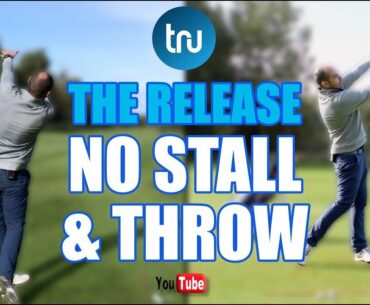 THE CORRECT GOLF RELEASE - NO STALL & THROW