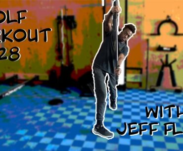 Golf Workout 28 with Jeff Flagg: Hugs & Robs