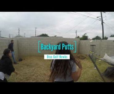 Backyard Putts - Rachel - The Disc Golf Newbs