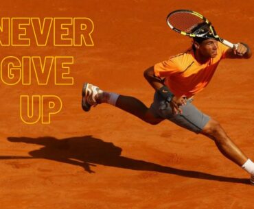 IT'S NOT OVER UNTIL NADAL SAYS IT'S OVER