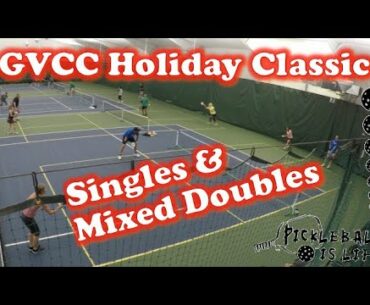 2019 Green Valley CC Holiday Classic - Singles & Mixed Doubles 4:30 PM - Raw Video