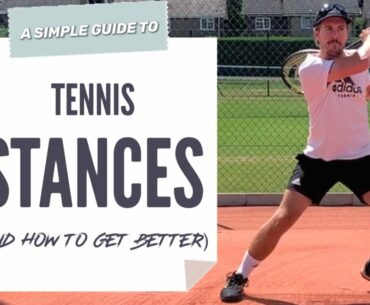 A Simple Guide To Tennis Stances (And How To Get Better)