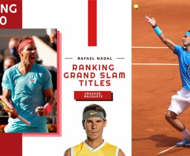 Rafael Nadal: Ranking All 20 Grand Slam Victories (10 - 6)