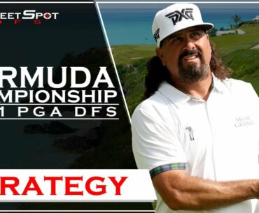 SweetSpotDFS | Bermuda Championship | Strategy