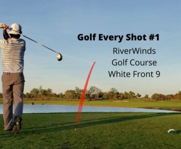 Front 9 @RiverwindsGolfAndTennis. Every Shot Golf Highlights | US Weekend Golfer @GolfWithJohn