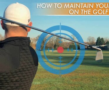 HOW TO MAINTAIN FOCUS ON THE GOLF COURSE