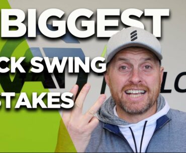 3 BIGGEST BACK SWING MISTAKES