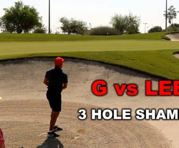 G vs LEE in a 3 hole shamble face off