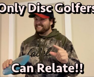 Sayings only disc golfers will understand..