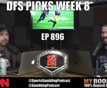 NFL Week 8 DFS Picks - Sports Gambling Podcast (Ep. 896)
