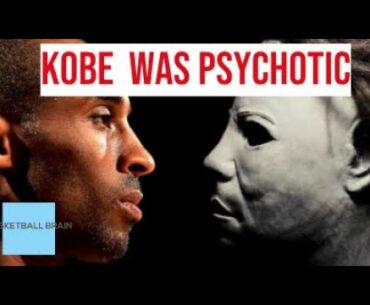 KOBE, THE "KILLER" PSYCHO