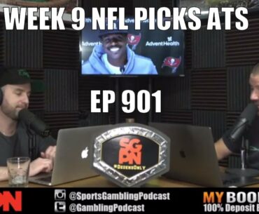 NFL Week 9 ATS Picks (Ep. 901) - Sports Gambling Podcast - Free NFL Picks Podcast
