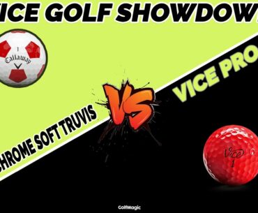 Vice VS Callaway Chrome Soft Truvis | This Ball Is The PERFECT Christmas Present! | Golfmagic.com