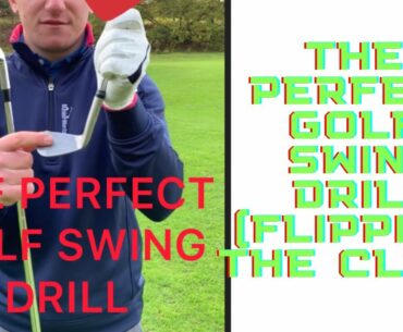 THE PERFECT GOLF SWING DRILL (STOP FLIPPING THE CLUB)