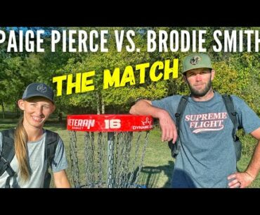Brodie Smith vs. Paige Pierce Match | Towne Lake Disc Golf Course