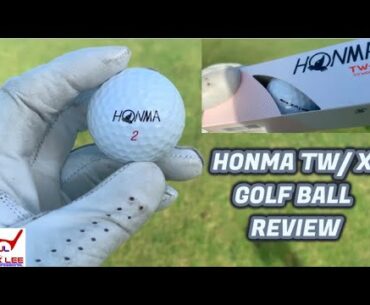 HONMA TW-X ON COURSE GOLF BALL REVIEW