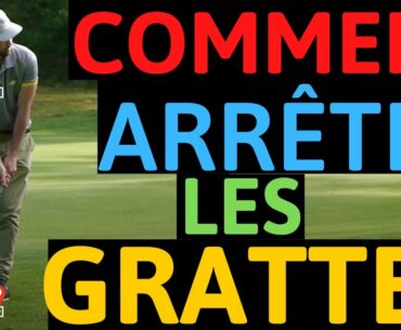 COMMENT ARRETER LES GRATTES AUX APPROCHES ! astuces chipping et cours de golf