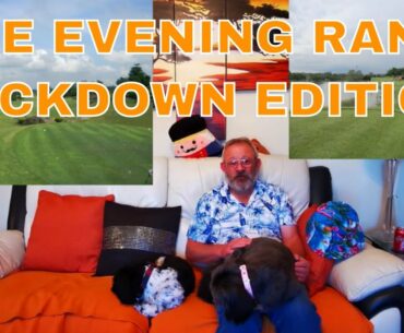 The evening rant - lockdown 2 version. Sponsored by Golf Sidekick