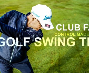 GOLF SWING TIPS Control the Club Face