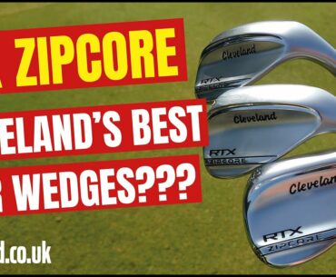 ARE THESE THE BEST-EVER CLEVELAND WEDGES??? - RTX ZipCore review