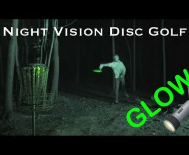 Night Vision Disc Golf - Glow Round at Stonelick