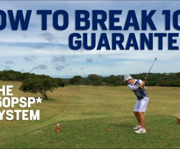 HOW TO BREAK 100 - 150PSP SYSTEM - Part 6 on the golf course SHOT BY SHOT