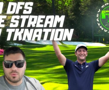 PGA DFS LIVE: THE MASTERS PICKS w/TKNATION