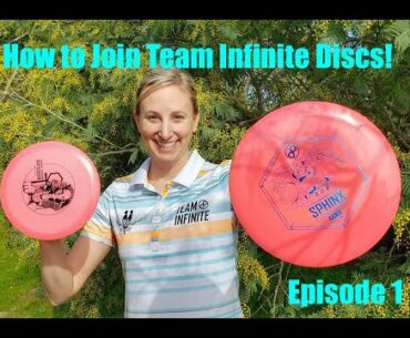 How to become SPONSORED in DISC GOLF! | Team Infinite is taking Applications! | Guide: Episode 1