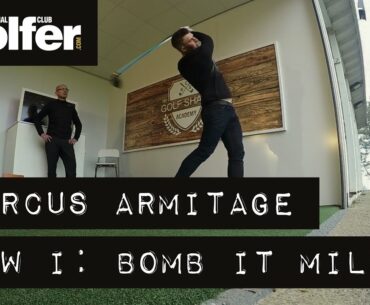 Marcus Armitage - How I: Bomb it miles - The Golf Shack Academy