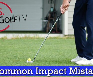 3 Common Impact Mistakes That KILL Your Golf Game