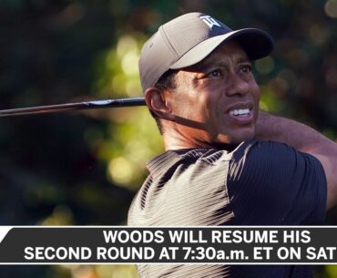 Tiger Woods To Complete His Second Round Of The Masters On Saturday