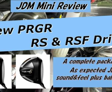 [JDM GolfClub Mini Review] New PRGR RS and RS F Drivers
