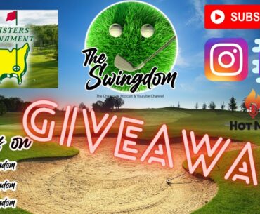 The Masters Annual Golf Club Giveaway, by The Swingdom!