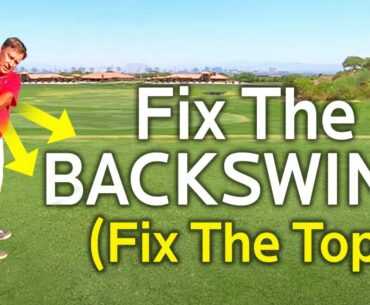 FIX YOUR GOLF BACKSWING PLANE TO FIX THE TOP