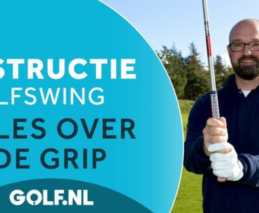 Golfinstructie: Alles over de Grip