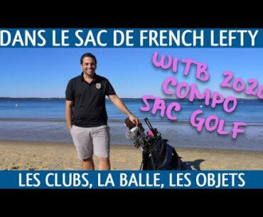 Compo du sac golf 2020 - French Lefty WITB