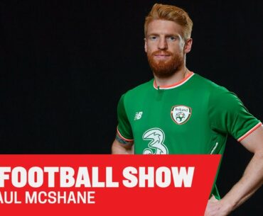 Paul McShane | "I would have liked to get to 100 Ireland caps"
