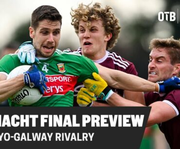 Connacht Final Preview | Finnerty, Brady & Donaghy on Mayo-Galway rivalry