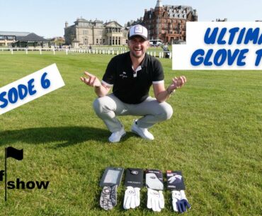 Golf Show Episode 6 |  Ultimate Glove Test, probably the Best Trick Shot ever & a golfing balaclava!