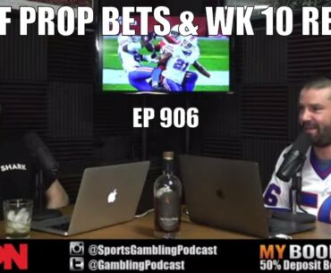 Monday Night Football Prop Bets & NFL Week 10 Recap - Sports Gambling Podcast (Ep. 906)