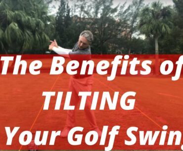 The Benefits of Tilting in Your Golf Swing! Golf Tips for Tilting! PGA Professional Jess Frank