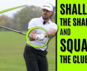 GOLF: How To Shallow The Shaft AND Square The Clubface