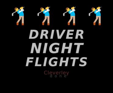 Driver Night Flights | Silly Golf Swing | Golf Kingdom Essex