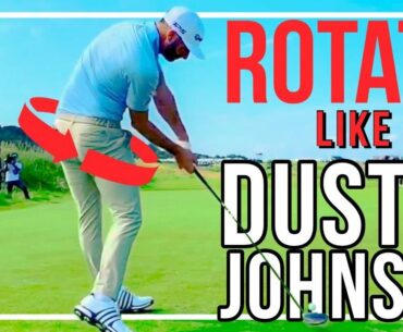 ROTATE LIKE DUSTIN JOHNSON - How Dustin Johnson Rotates in His Golf Swing and You Can Too!